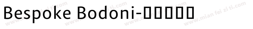 Bespoke Bodoni字体转换